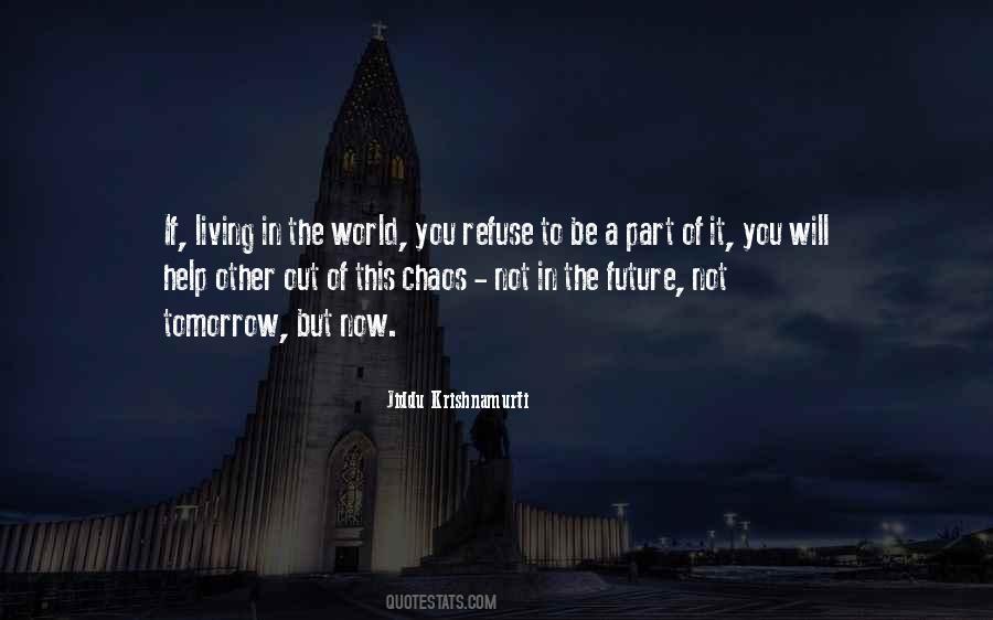 Now Not Tomorrow Quotes #1510538
