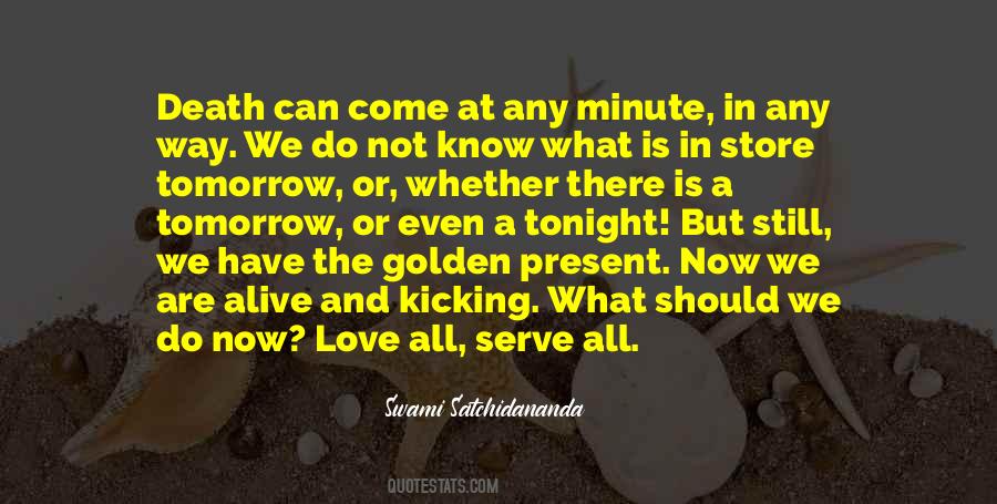 Now Not Tomorrow Quotes #1524295