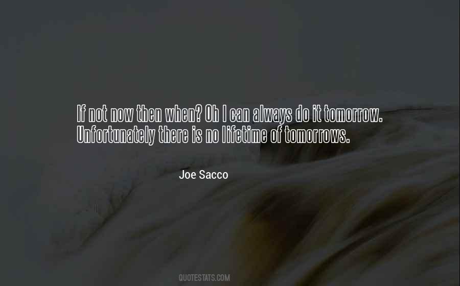 Now Not Tomorrow Quotes #385472