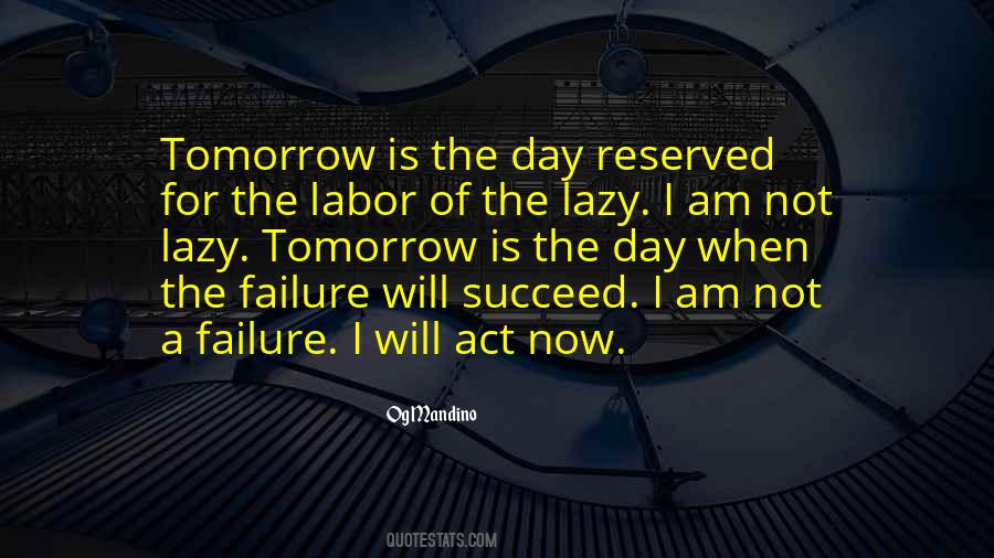 Now Not Tomorrow Quotes #448719