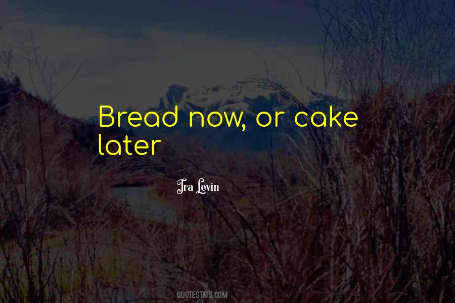 Now Or Later Quotes #1113367