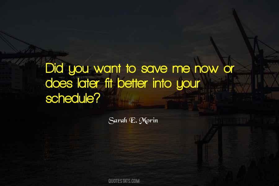 Now Or Later Quotes #1143841