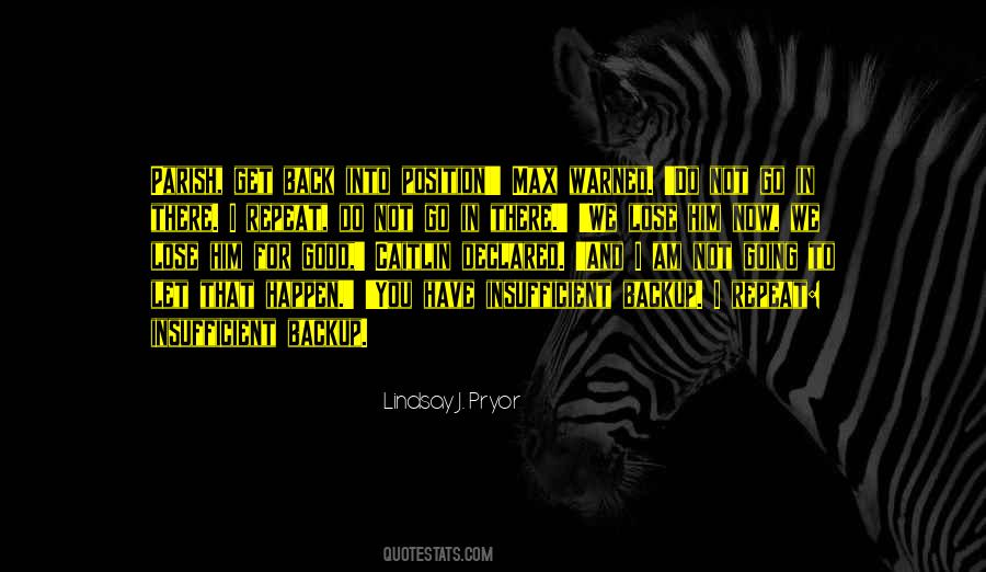 Now That I Have You Back Quotes #750481