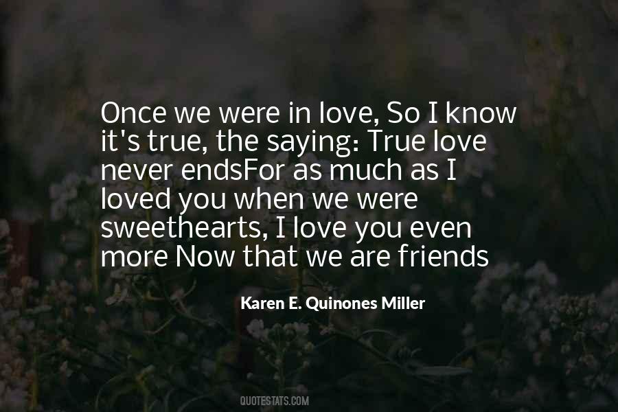 Now We're Friends Quotes #1121019