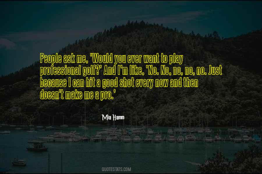Now You Want Me Quotes #38470