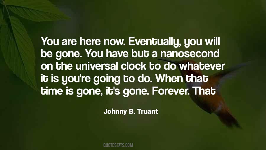 Now You're Gone Quotes #275586
