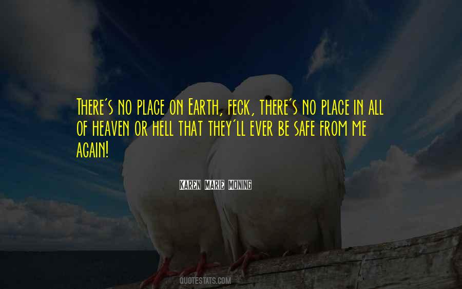 Nowhere Safe Quotes #5483