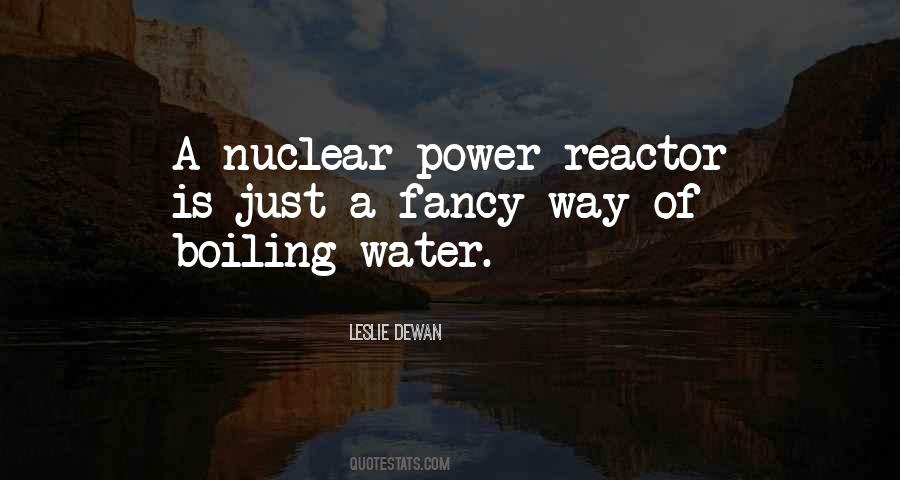 Nuclear Reactor Quotes #1315264