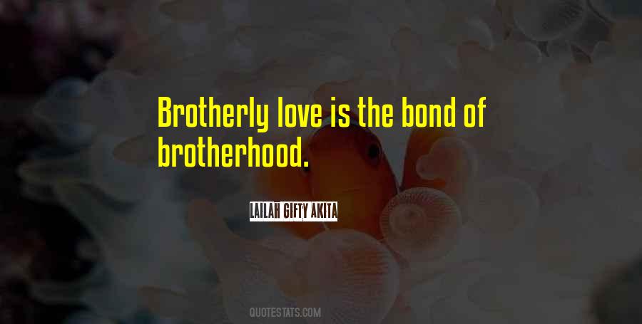 Quotes About Brotherhood Love #630474