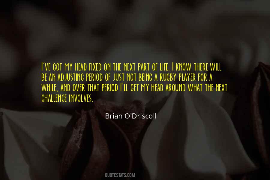 O'driscoll Quotes #1448397