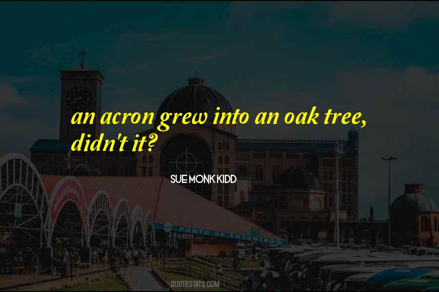Oak Tree Quotes #1630445