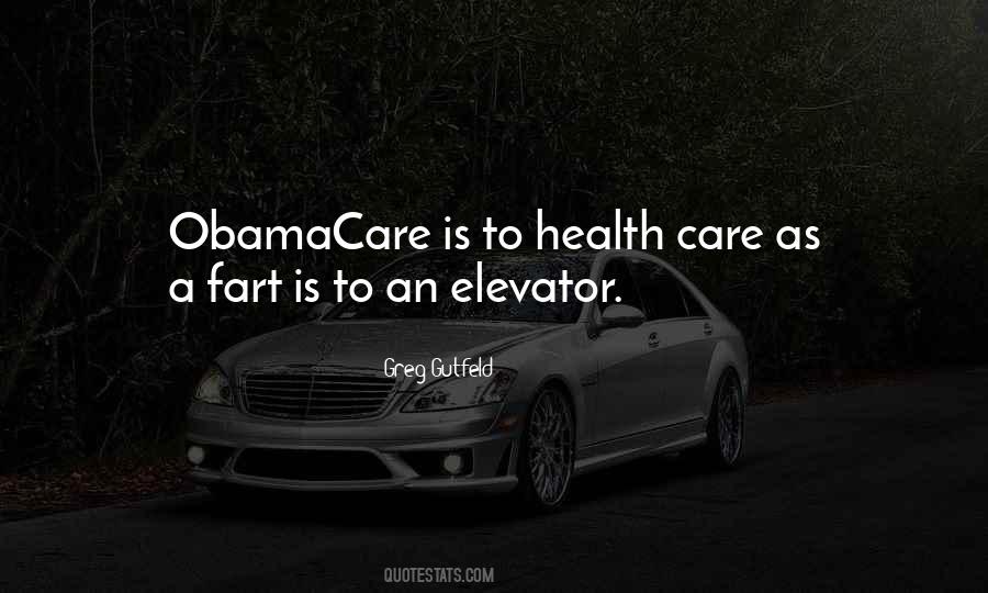 Obamacare Health Care Quotes #607420