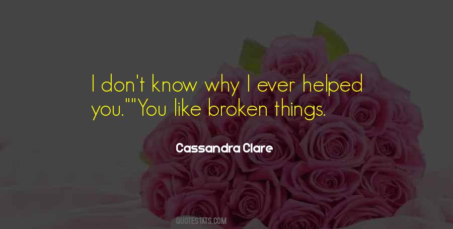 Quotes About Broken Things #1174131