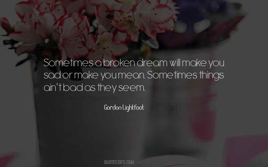 Quotes About Broken Things #164706