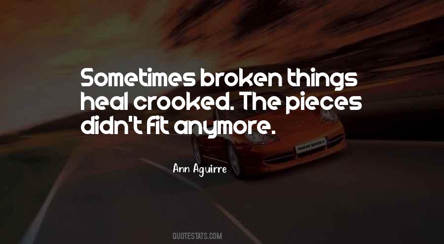 Quotes About Broken Things #229264