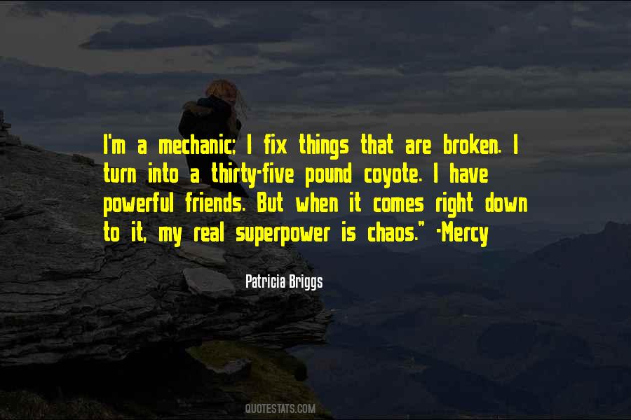 Quotes About Broken Things #70373