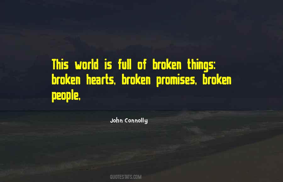 Quotes About Broken Things #727543