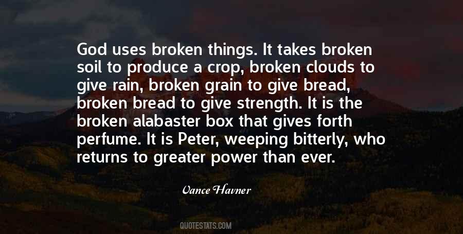 Quotes About Broken Things #804148