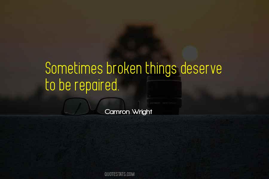Quotes About Broken Things #906771