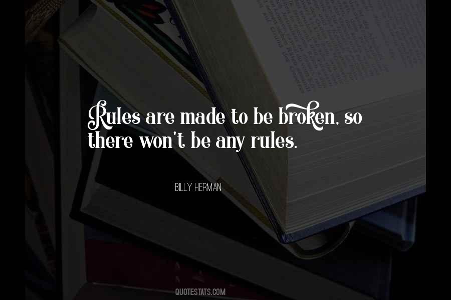 Quotes About Broken Rules #1420987