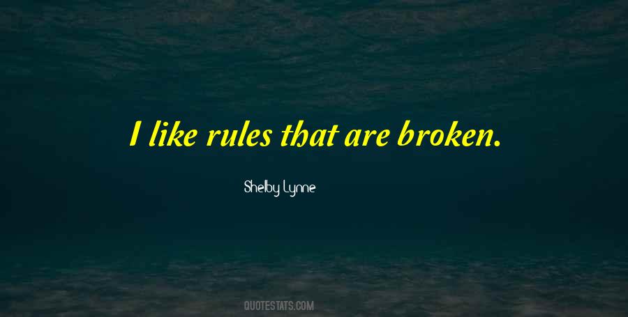 Quotes About Broken Rules #1480726