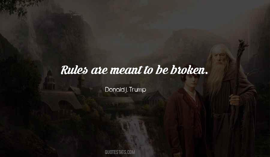 Quotes About Broken Rules #198687