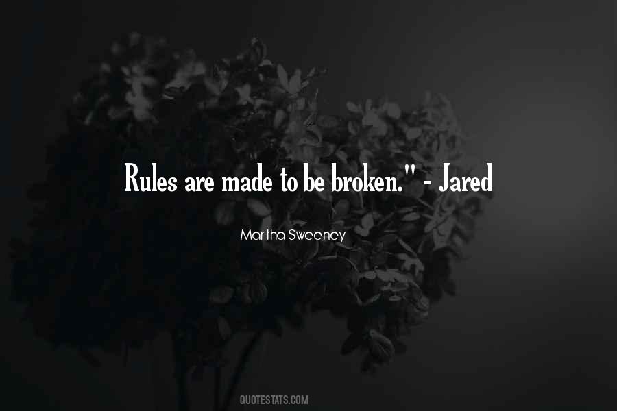 Quotes About Broken Rules #619489