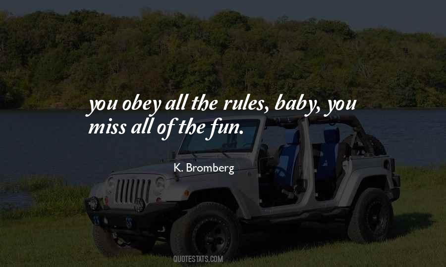 Obey The Rules Quotes #1854030