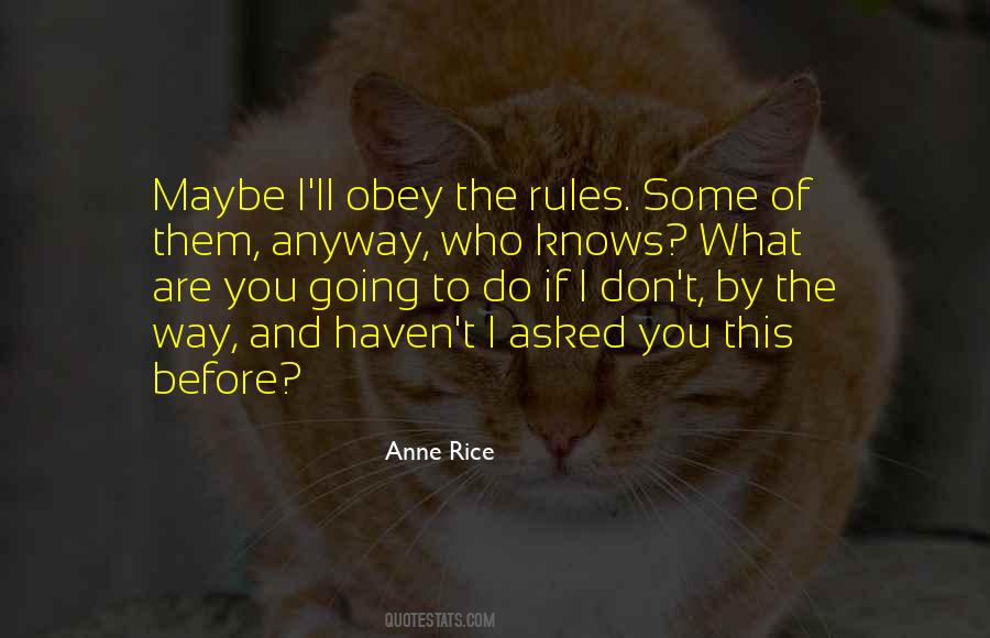 Obey The Rules Quotes #225833