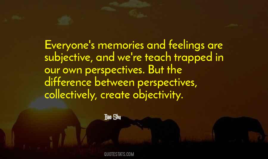 Objectivity And Subjectivity Quotes #115617