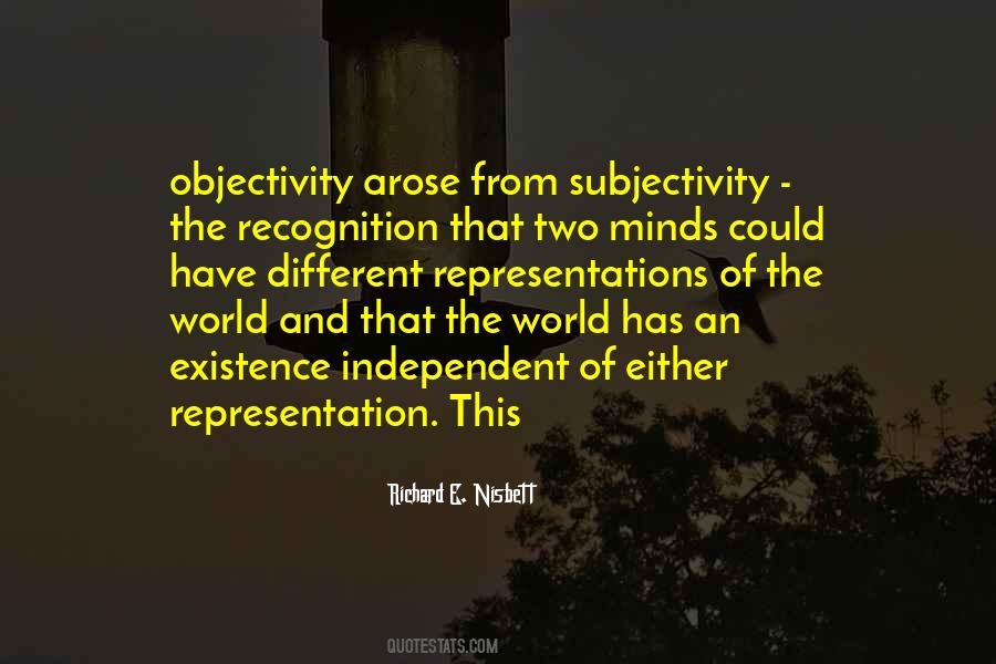 Objectivity And Subjectivity Quotes #1246105