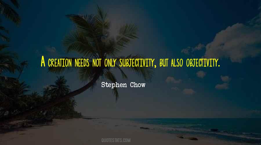 Objectivity And Subjectivity Quotes #1652705
