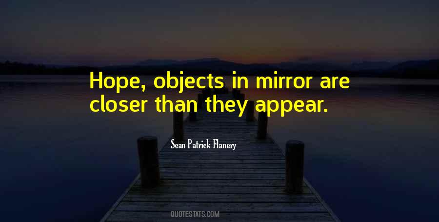 Objects In Mirror Quotes #357605