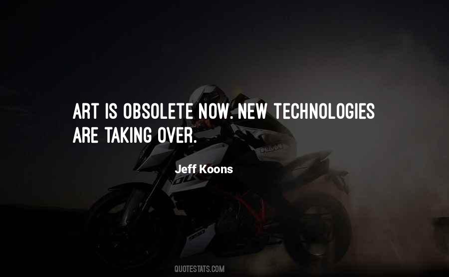 Obsolete Technology Quotes #1165821