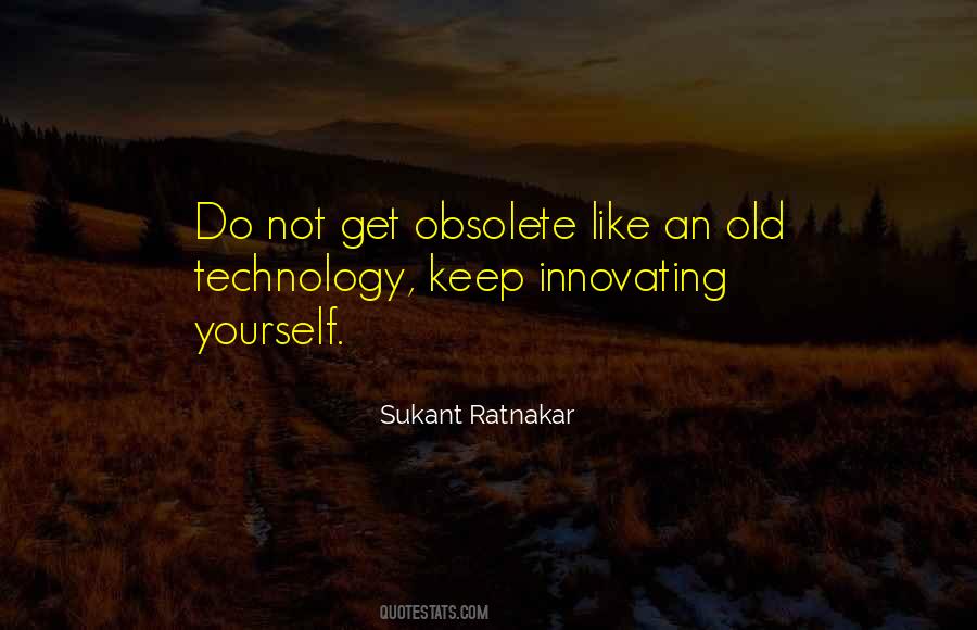 Obsolete Technology Quotes #209462