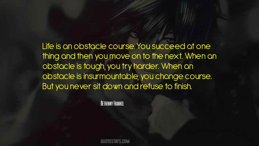 Obstacle Course Quotes #396831