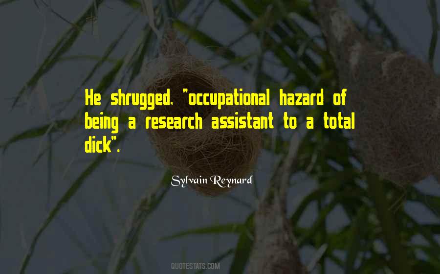 Occupational Hazard Quotes #1352178
