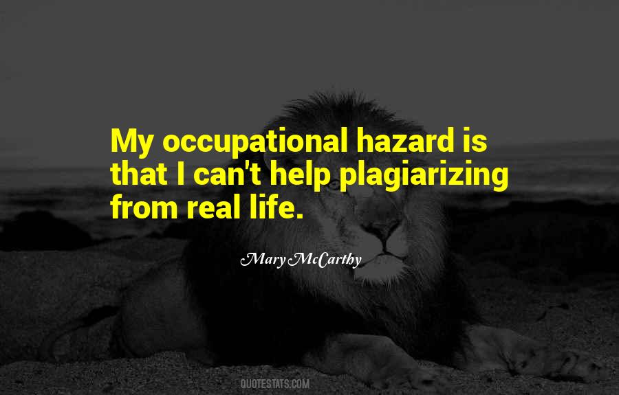 Occupational Hazard Quotes #1778382