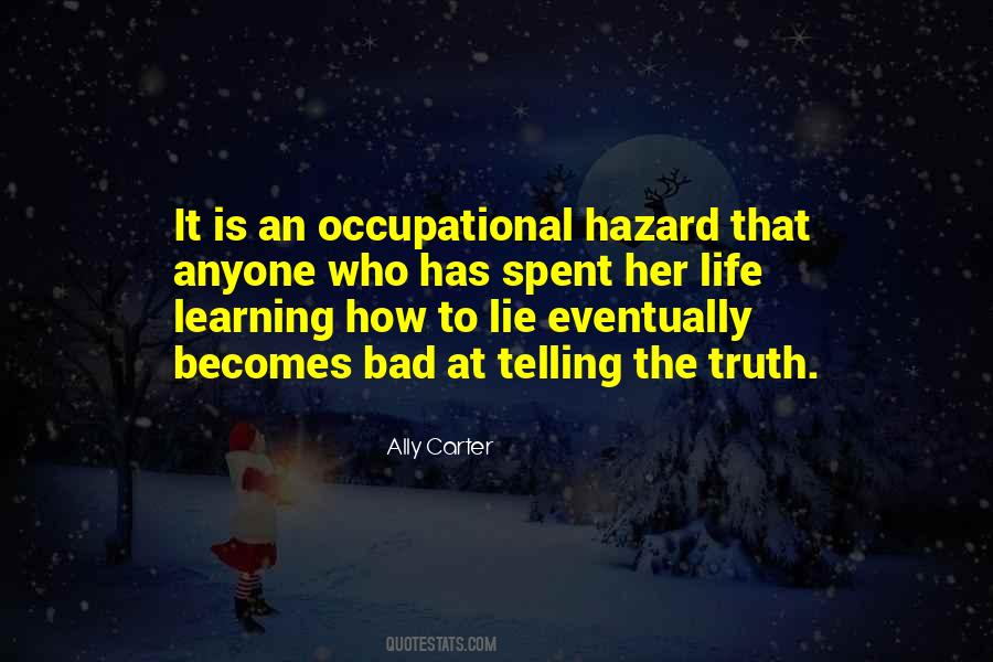 Occupational Hazard Quotes #562902