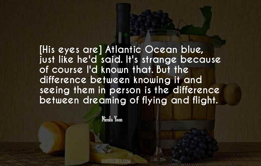 Ocean Blue Eyes Quotes #1644235
