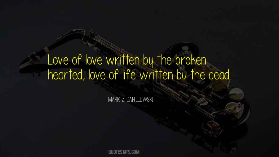 Quotes About Broken Hearted Love #1620111