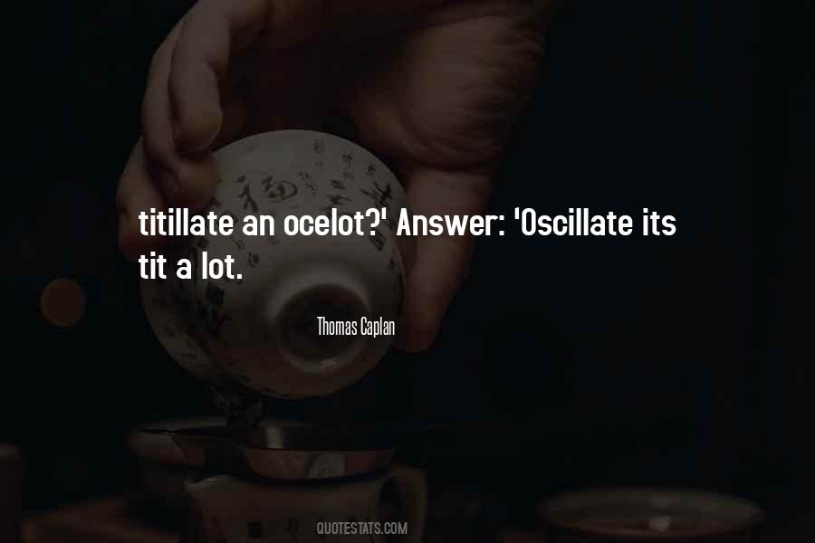 Ocelot Quotes #1531136