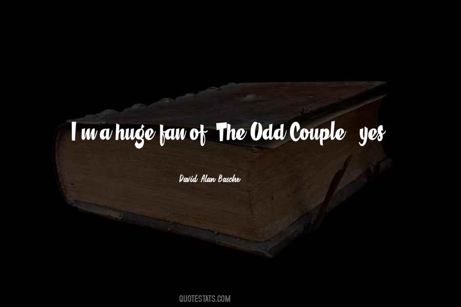 Odd Couple Quotes #189812