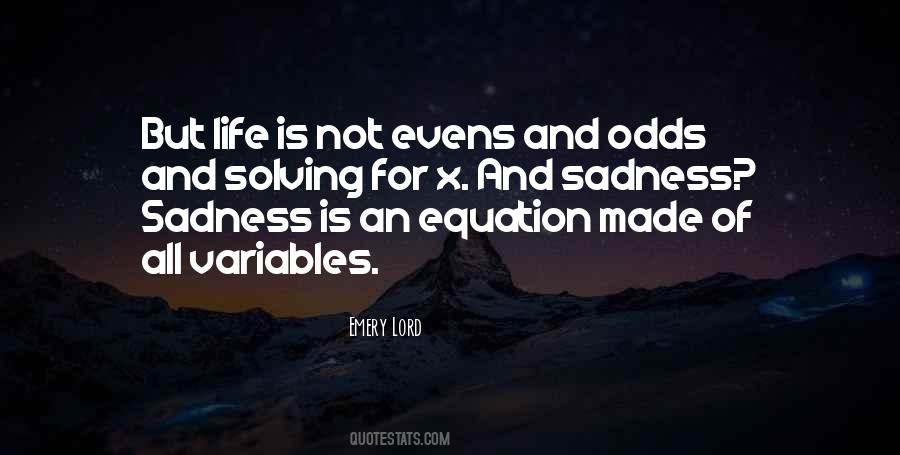 Odds And Evens Quotes #1111509