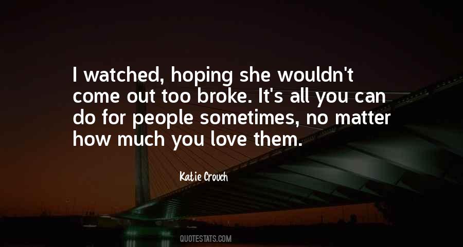 Quotes About Broke People #268332