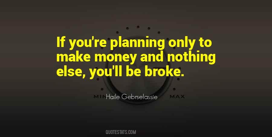 Quotes About Broke #1617063