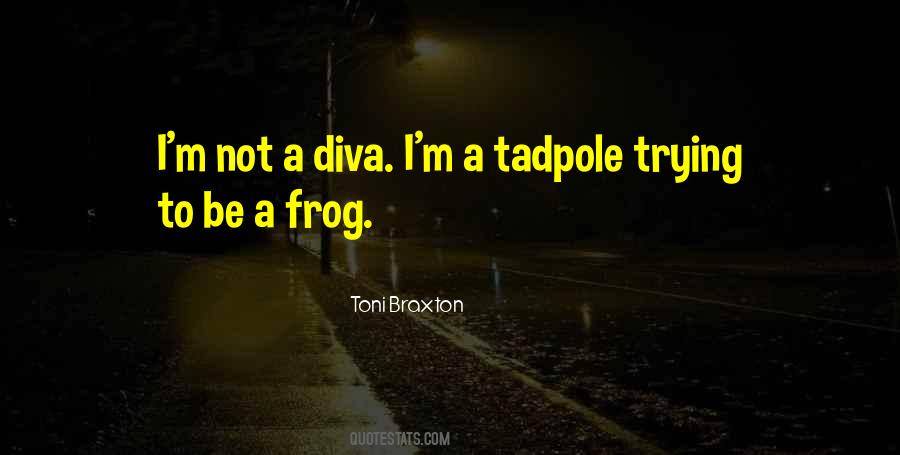 Quotes About Tadpole #271098