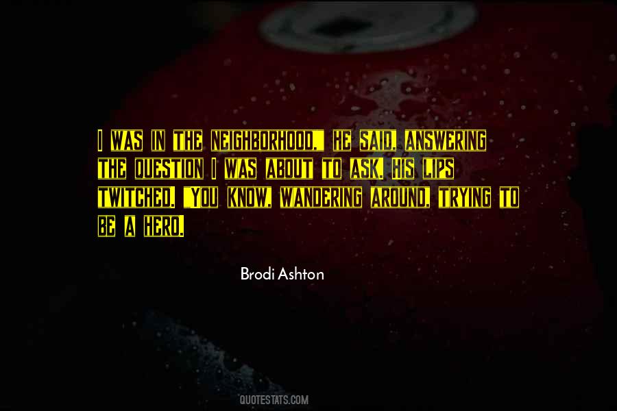 Quotes About Brodi #1569211