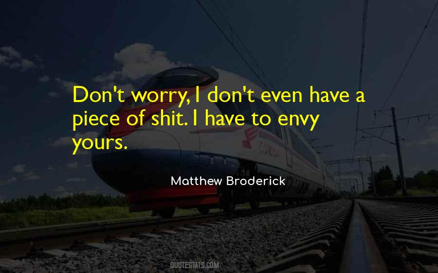 Quotes About Broderick #1570350