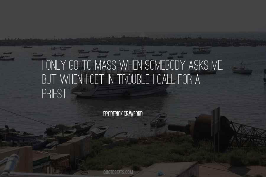 Quotes About Broderick #1838891